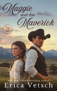 MAGGIE AND THE MAVERICK