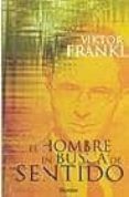 el hombre en busca de sentido-viktor e. frankl-9788425423871 el hombre en busca de sentido-viktor e. frankl-9788425423871