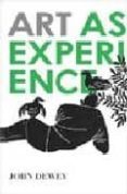 art as experience-john dewey-9780399531972 art as experience-john dewey-9780399531972