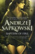 baptism of fire (geralt of rivia 5)-andrzej sapkowski-9780575090972 baptism of fire (geralt of rivia 5)-andrzej sapkowski-9780575090972