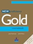 new proficiency gold. coursebook-judith wilson-jacky newbrook-9780582507272 new proficiency gold. coursebook-judith wilson-jacky newbrook-9780582507272