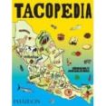 tacopedia (ing)-deborah holtz-juan carlos mena-9780714870472 tacopedia (ing)-deborah holtz-juan carlos mena-9780714870472