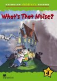 macmillan children s readers: what s that noise? (level 4)-9781405025072 macmillan children s readers: what s that noise? (level 4)-9781405025072