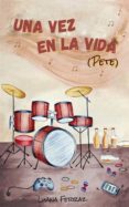 Ebook en pdf descarga gratuita UNA VEZ EN LA VIDA 9781667432472 iBook de  (Literatura española)