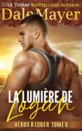 LA LUMIÈRE DE LOGAN  (edición en francés)