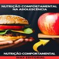 NUTRIÇÃO COMPORTAMENTAL NA ADOLESCÊNCIA  (edición en portugués)