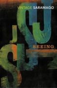 seeing-jose saramago-9781784871772 seeing-jose saramago-9781784871772