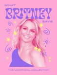 WHAT BRITNEY SAYS