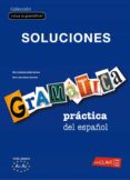 gramatica practica de español como lengua extranjera 1: soluciona rio (nivel iniciacion-elemental) (ele: español lengua extranjera)-9782090343472 gramatica practica de español como lengua extranjera 1: soluciona rio (nivel iniciacion-elemental) (ele: español lengua extranjera)-9782090343472