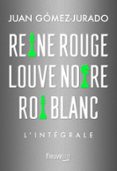 L'INTÉGRALE REINE ROUGE - COLLECTOR TRILOGIE REINE ROUGE - LOUVE NOIRE - ROI BLANC - L'ÉVÉNEMENT THRILLER - NOUVEAUTÉ 2024  (edición en francés)