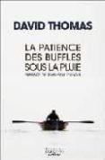 la patience des buffles sous la pluie-david thomas-9782350850672 la patience des buffles sous la pluie-david thomas-9782350850672