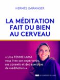 LA MÉDITATION FAIT DU BIEN AU CERVEAU  (edición en francés)