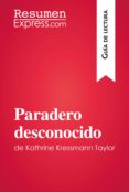 paradero desconocido de kathrine kressmann taylor (guia de lectura) (ebook)-9782806273772 paradero desconocido de kathrine kressmann taylor (guia de lectura) (ebook)-9782806273772