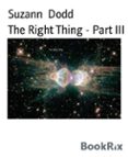 Descargar libros de kindle gratis para mac THE RIGHT THING - PART III
         (edición en inglés) de SUZANN DODD