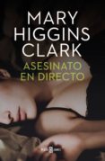 asesinato en directo (ebook)-mary higgins clark-9788401343872 asesinato en directo (ebook)-mary higgins clark-9788401343872