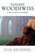 por siempre-kathleen e. woodiwiss-9788401382772 por siempre-kathleen e. woodiwiss-9788401382772