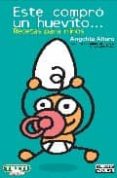 este compro un huevito, recetas para niños-angelita alfaro-9788403506572 este compro un huevito, recetas para niños-angelita alfaro-9788403506572
