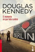 el momento en que todo cambio-douglas kennedy-9788408044772 el momento en que todo cambio-douglas kennedy-9788408044772