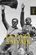 la caza salvaje (premio azorin 2007)-jon juaristi-9788408072072 la caza salvaje (premio azorin 2007)-jon juaristi-9788408072072