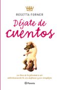 dejate de cuentos-rosetta forner-9788408087472 dejate de cuentos-rosetta forner-9788408087472