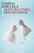 mazurca para dos muertos-camilo jose cela-9788408095972 mazurca para dos muertos-camilo jose cela-9788408095972