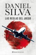las reglas del juego-daniel silva-9788408109372 las reglas del juego-daniel silva-9788408109372