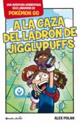 pokemon go. a la caza del ladron de jigglypuffs (ebook)-9788408165972 pokemon go. a la caza del ladron de jigglypuffs (ebook)-9788408165972