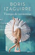 tiempo de tormentas-boris izaguirre-9788408182672 tiempo de tormentas-boris izaguirre-9788408182672
