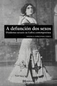 Las diez mejores descargas gratuitas de libros electrónicos A DEFUNCIÓN DOS SEXOS de DANIELA FERRÁNDEZ PÉREZ en español CHM 9788411101172