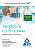 tecnico en farmacia del servicio andaluz de salud. test y casos practicos-9788414200872 tecnico en farmacia del servicio andaluz de salud. test y casos practicos-9788414200872