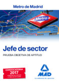 jefe de sector del metro de madrid: prueba objetiva de aptitud-9788414205372 jefe de sector del metro de madrid: prueba objetiva de aptitud-9788414205372