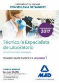 tecnico/a especialista de laboratorio de instituciones sanitarias de la conselleria de sanitat de la generalitat valenciana: temario especifico (vol. 1)-9788414208472 tecnico/a especialista de laboratorio de instituciones sanitarias de la conselleria de sanitat de la generalitat valenciana: temario especifico (vol. 1)-9788414208472