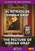 el retrato de dorian gray / the picture of dorian gray (ed. bilingüe)-oscar wilde-9788415089872 el retrato de dorian gray / the picture of dorian gray (ed. bilingüe)-oscar wilde-9788415089872