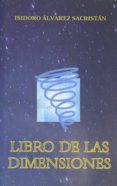 libro de las dimensiones-isidoro alvarez sacristan-9788415176572 libro de las dimensiones-isidoro alvarez sacristan-9788415176572