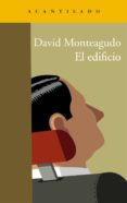el edificio-david monteagudo-9788415277972 el edificio-david monteagudo-9788415277972
