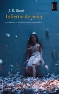 infierno de neon-juan ramon barat-9788415374572 infierno de neon-juan ramon barat-9788415374572