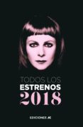 todos los estrenos 2018-9788415448372 todos los estrenos 2018-9788415448372