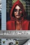 el hilo de sofia: 18 escritores españoles en clave de cuento-9788415449072 el hilo de sofia: 18 escritores españoles en clave de cuento-9788415449072