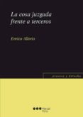 la cosa juzgada frente a terceros-enrico allorio-9788415664772 la cosa juzgada frente a terceros-enrico allorio-9788415664772
