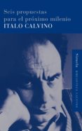 seis propuestas para el próximo milenio (ebook)-italo calvino-9788415723172 seis propuestas para el próximo milenio (ebook)-italo calvino-9788415723172