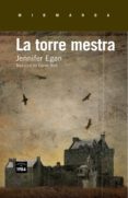 la torre mestra-jennifer egan-9788415835172 la torre mestra-jennifer egan-9788415835172