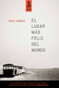 el lugar más feliz del mundo (ebook)-david jimenez garcia-9788416023172 el lugar más feliz del mundo (ebook)-david jimenez garcia-9788416023172