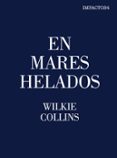 en mares helados-wilkie collins-9788416259472 en mares helados-wilkie collins-9788416259472