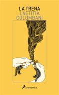 la trena-laetitia colombani-9788416310272 la trena-laetitia colombani-9788416310272