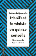 estimada ijeawele: manifest feminista en quinze consells-chimamanda ngozi adichie-9788416716272 estimada ijeawele: manifest feminista en quinze consells-chimamanda ngozi adichie-9788416716272