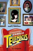 l extraordinària família telemacus-daryl gregory-9788416863372 l extraordinària família telemacus-daryl gregory-9788416863372