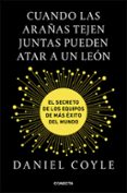 cuando las arañas tejen juntas pueden atar a un león-daniel coyle-9788416883172 cuando las arañas tejen juntas pueden atar a un león-daniel coyle-9788416883172