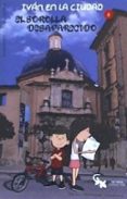 el sorolla desaparecido (ivan en la ciudad 3)-belen monreal jimenez-9788416900572 el sorolla desaparecido (ivan en la ciudad 3)-belen monreal jimenez-9788416900572