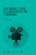 guia contable y fiscal de la industria del cine y audiovisual (ebook)-9788416904372 guia contable y fiscal de la industria del cine y audiovisual (ebook)-9788416904372