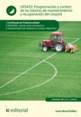 (i.b.d.) programación y control de las labores de mantenimiento y recuperación del césped. agaj0308 - gestión de la instalación y mantenimiento de céspedes en campos deportivos-joana moral roldan-9788417026172 (i.b.d.) programación y control de las labores de mantenimiento y recuperación del césped. agaj0308 - gestión de la instalación y mantenimiento de céspedes en campos deportivos-joana moral roldan-9788417026172